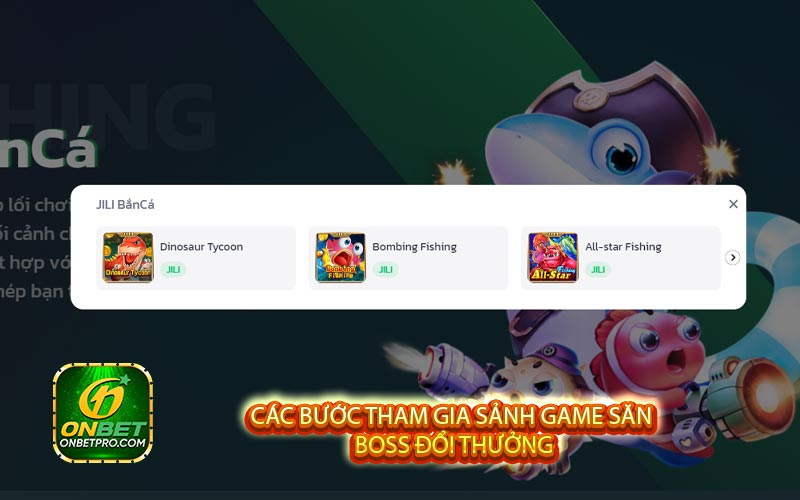 Các bước tham gia sảnh game săn boss đổi thưởng