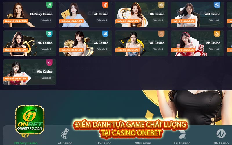 Điểm danh tựa game chất lượng tại Casino Onebet