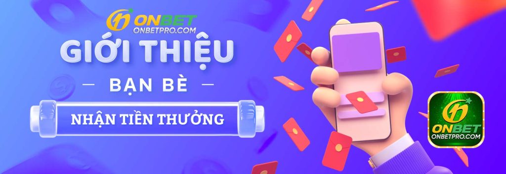 Giới Thiệu Bạn Bè Nhận Tiền Thưởng