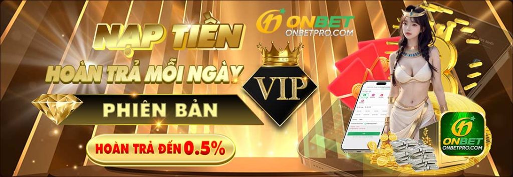 Nạp Tiền Hoàn Trả Đến 0,5%